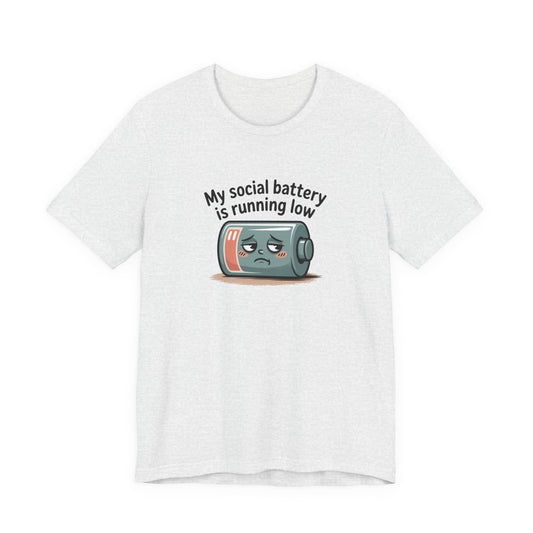 My Social Battery Is Running Low T-Shirt — Funny Introvert Graphic Tee