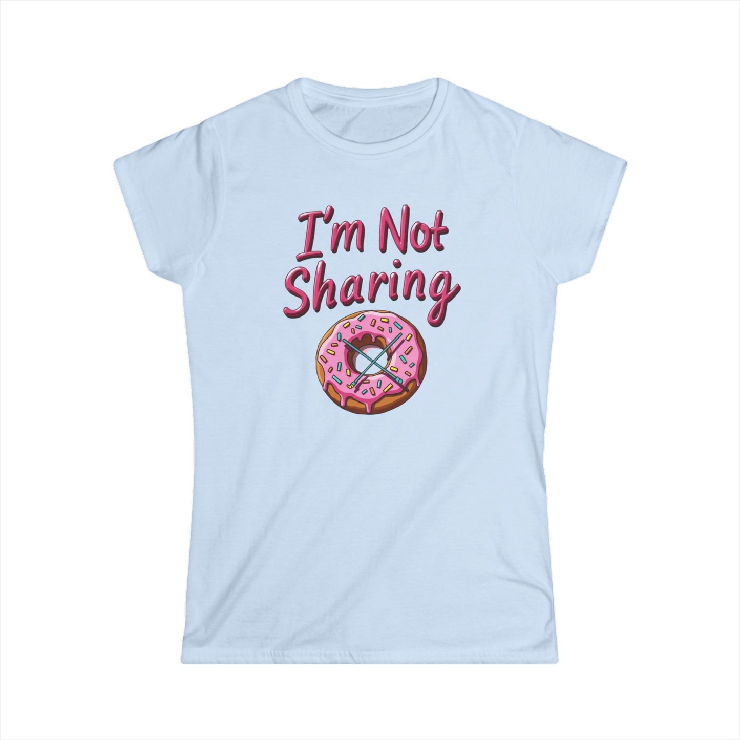 I’m Not Sharing, Casual Gift, Bar Attire, Foodie Shirt, Birthday Gift, Snack Lover Apparel, Laugh-Out-Loud Tee - Psychonaut Swag