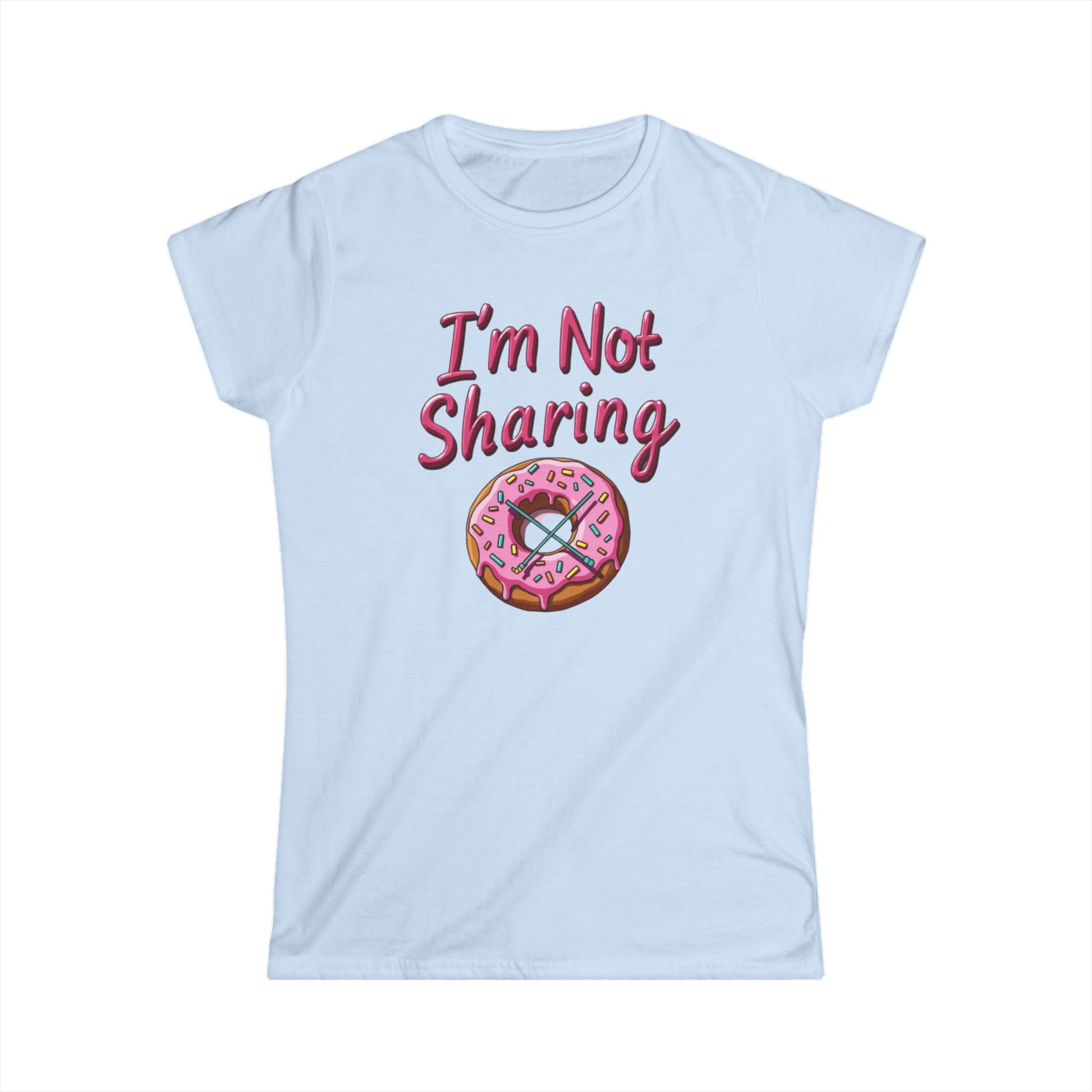 I’m Not Sharing, Casual Gift, Bar Attire, Foodie Shirt, Birthday Gift, Snack Lover Apparel, Laugh-Out-Loud Tee - Psychonaut Swag