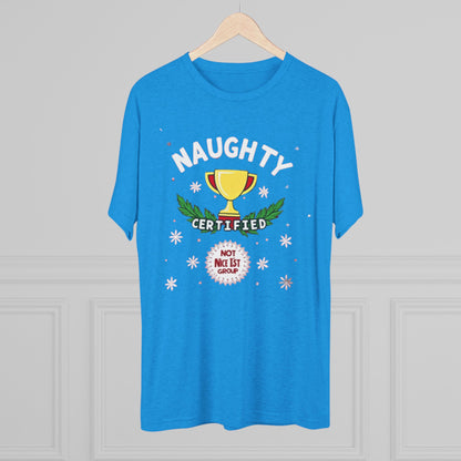Certified naughty, Unisex Tri-Blend Crew Tee