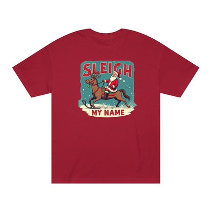 Sleigh My Name Christmas Tee — Personalized Santa Reindeer Holiday Shirt