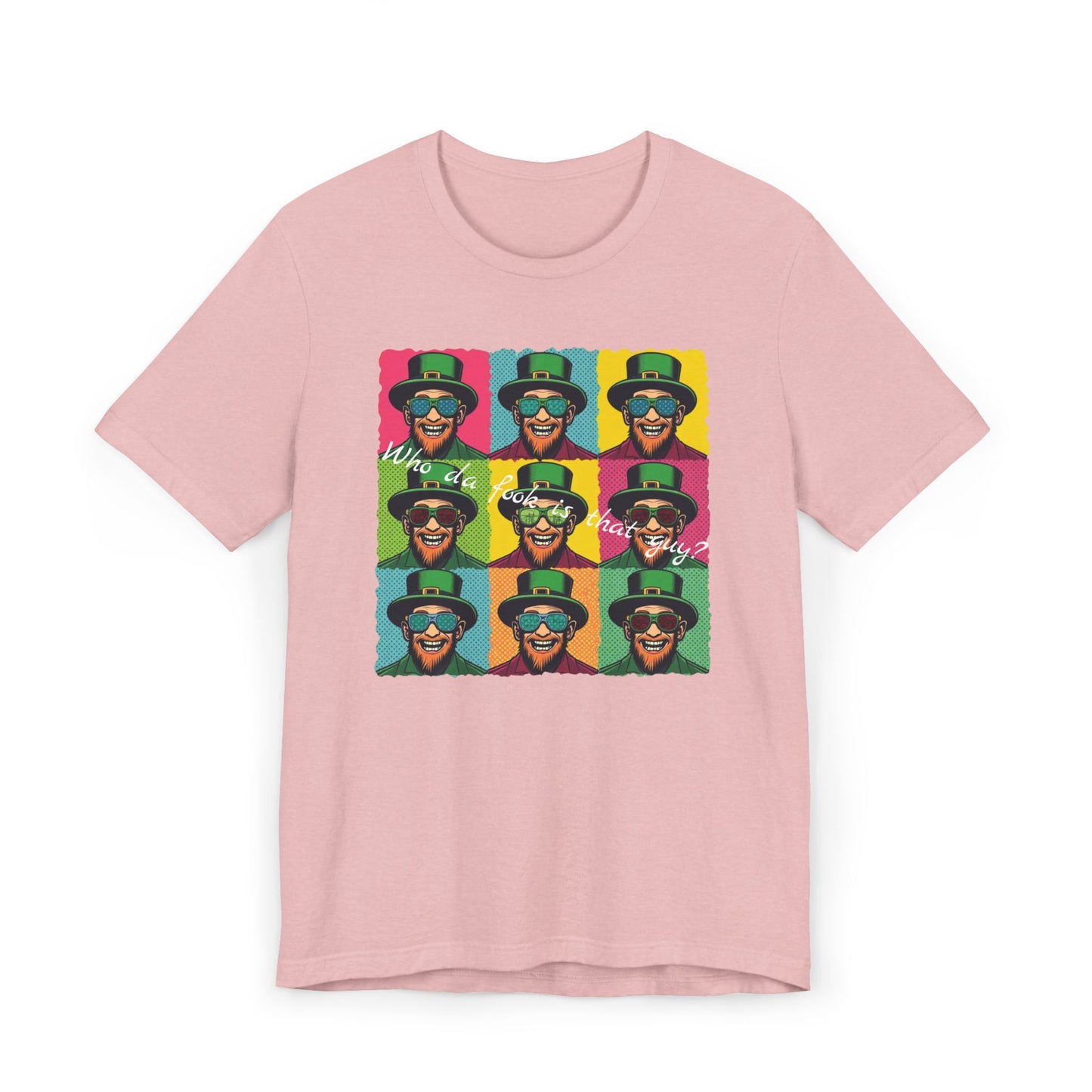 Pop Art Leprechaun, Who da fook is that guy?” T-Shirt — Colorful St. Patrick’s Day Graphic Tee