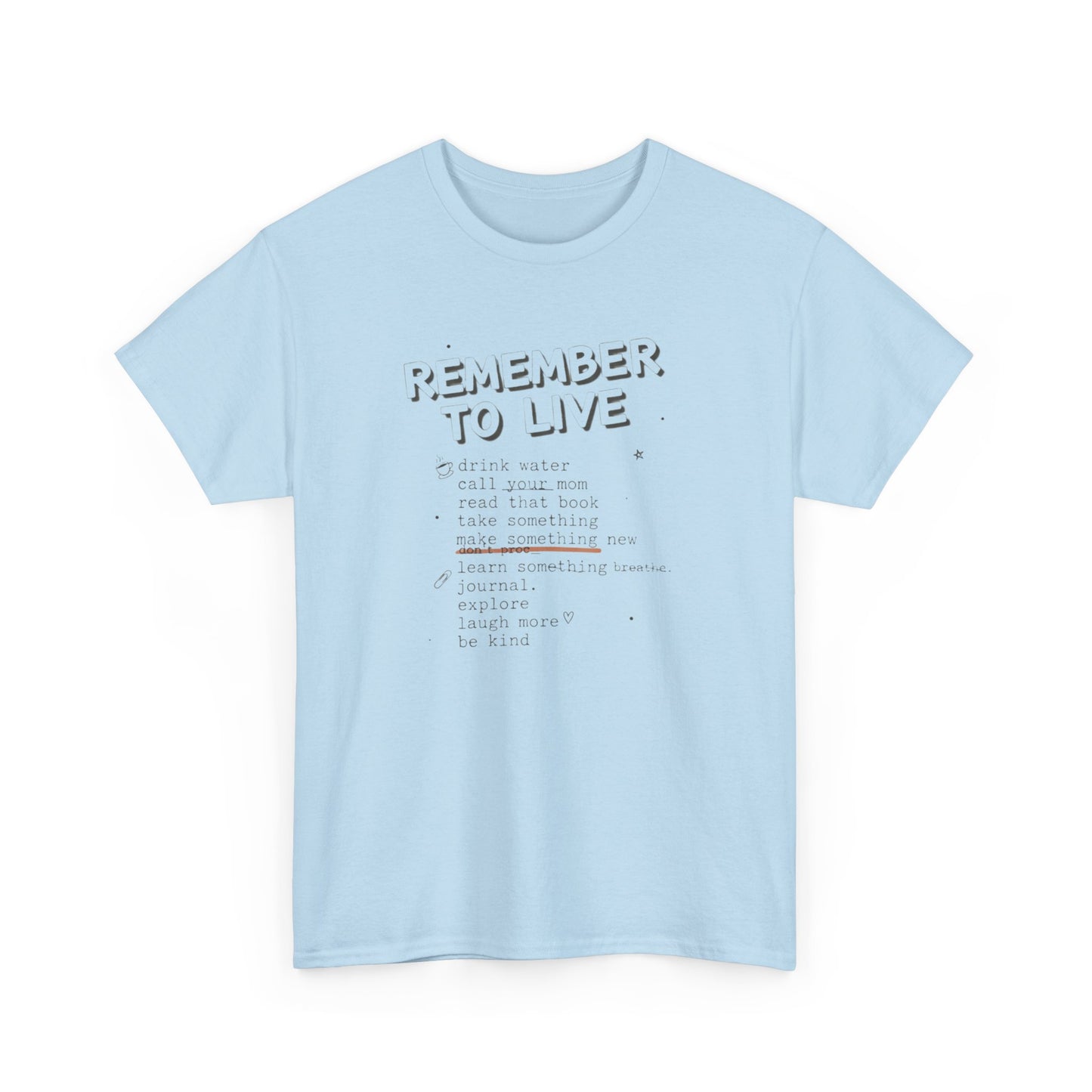 Remember to Live Checklist Tee — Inspirational Self-Care Graphic T-Shirt
