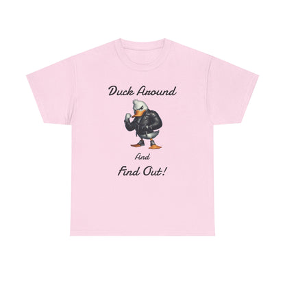 Duck Around, Unisex Heavy Cotton Tee - Psychonaut Swag