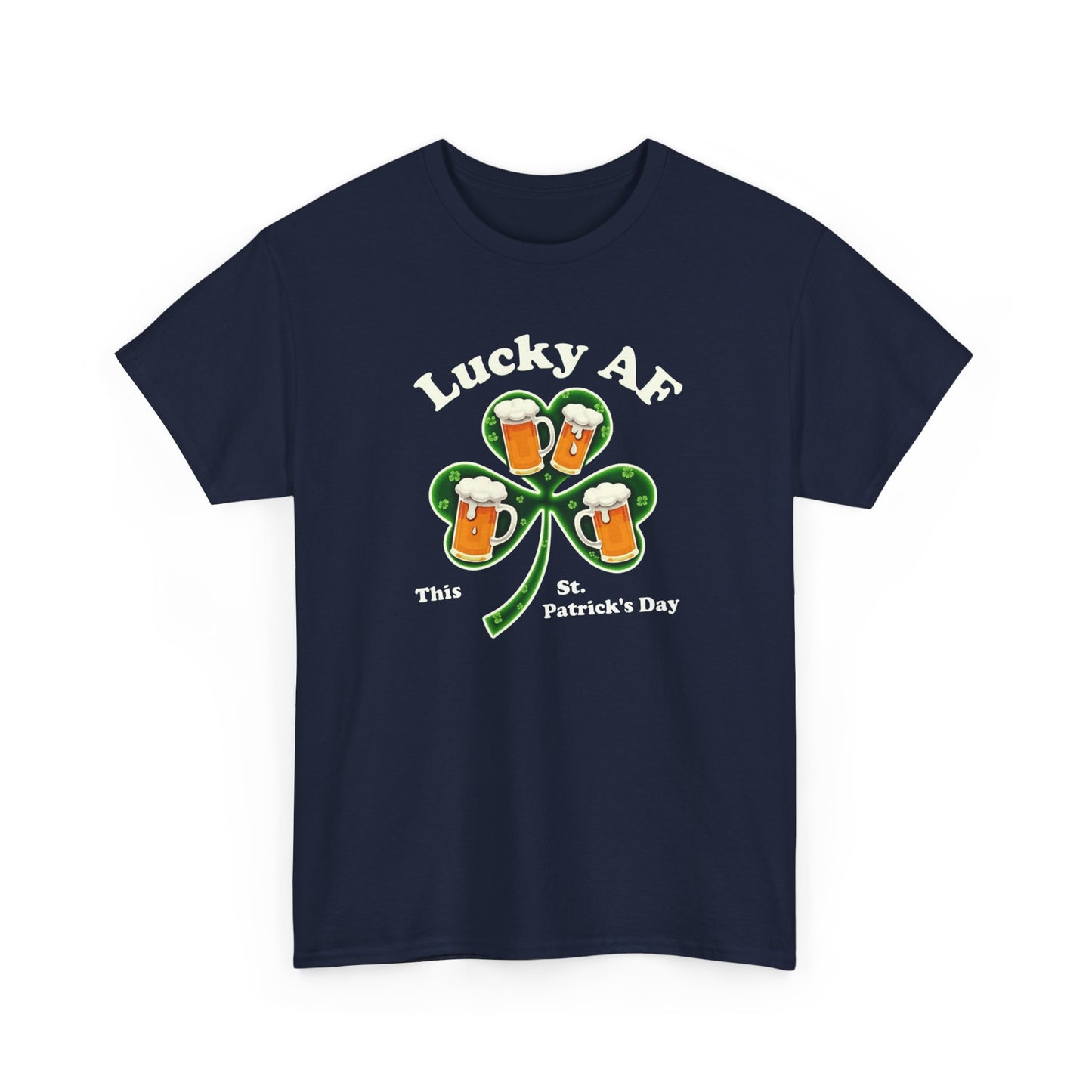 Lucky AF St. Patrick's Day Tee — Shamrock Beer Graphic T-Shirt