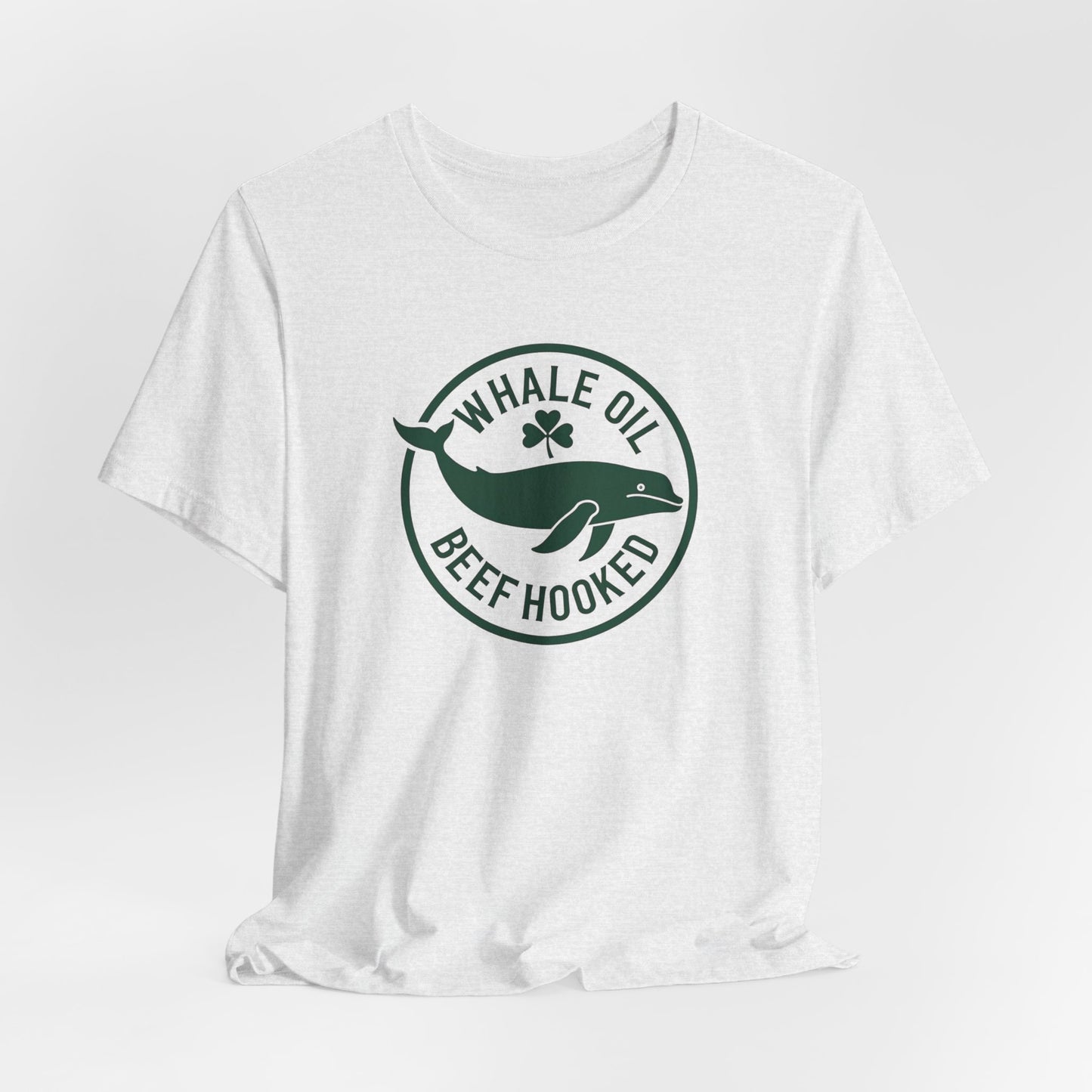 St. Patrick's Day 'Whale Oil Beef Hooked' T-Shirt — Funny Irish Drinking Tee