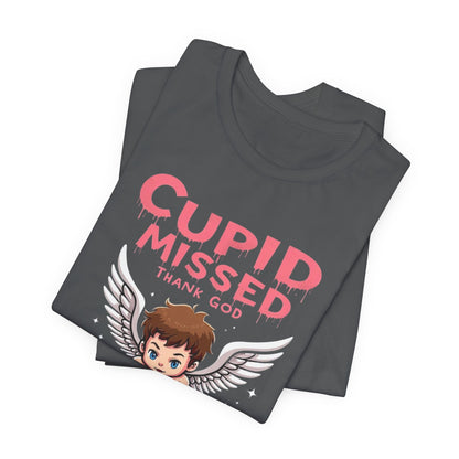 Cupid Missed, Valentines Day tee, Unisex Jersey Short Sleeve Tee