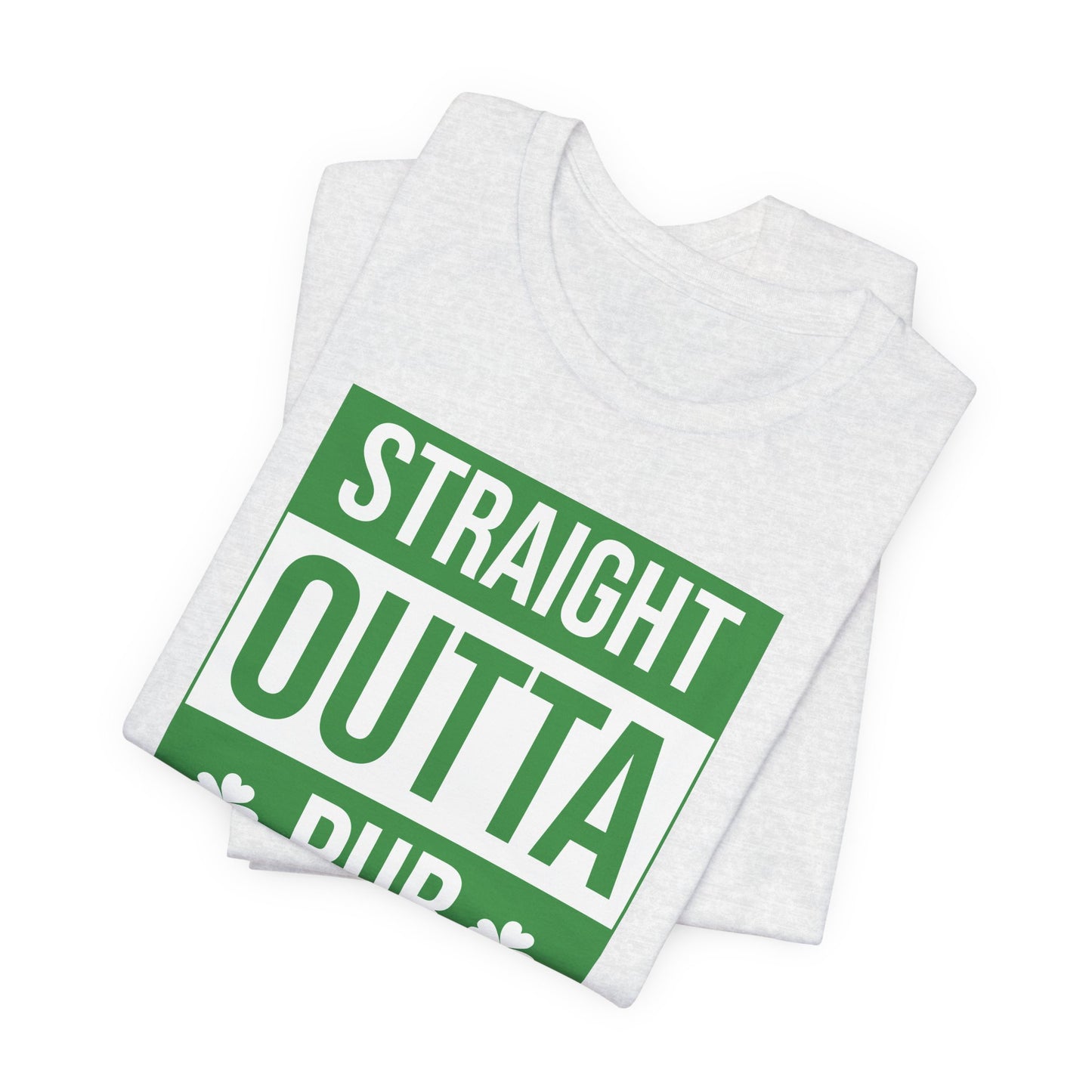 Straight Outta Pub T-Shirt — St. Patrick’s Day Pub Humor Tee