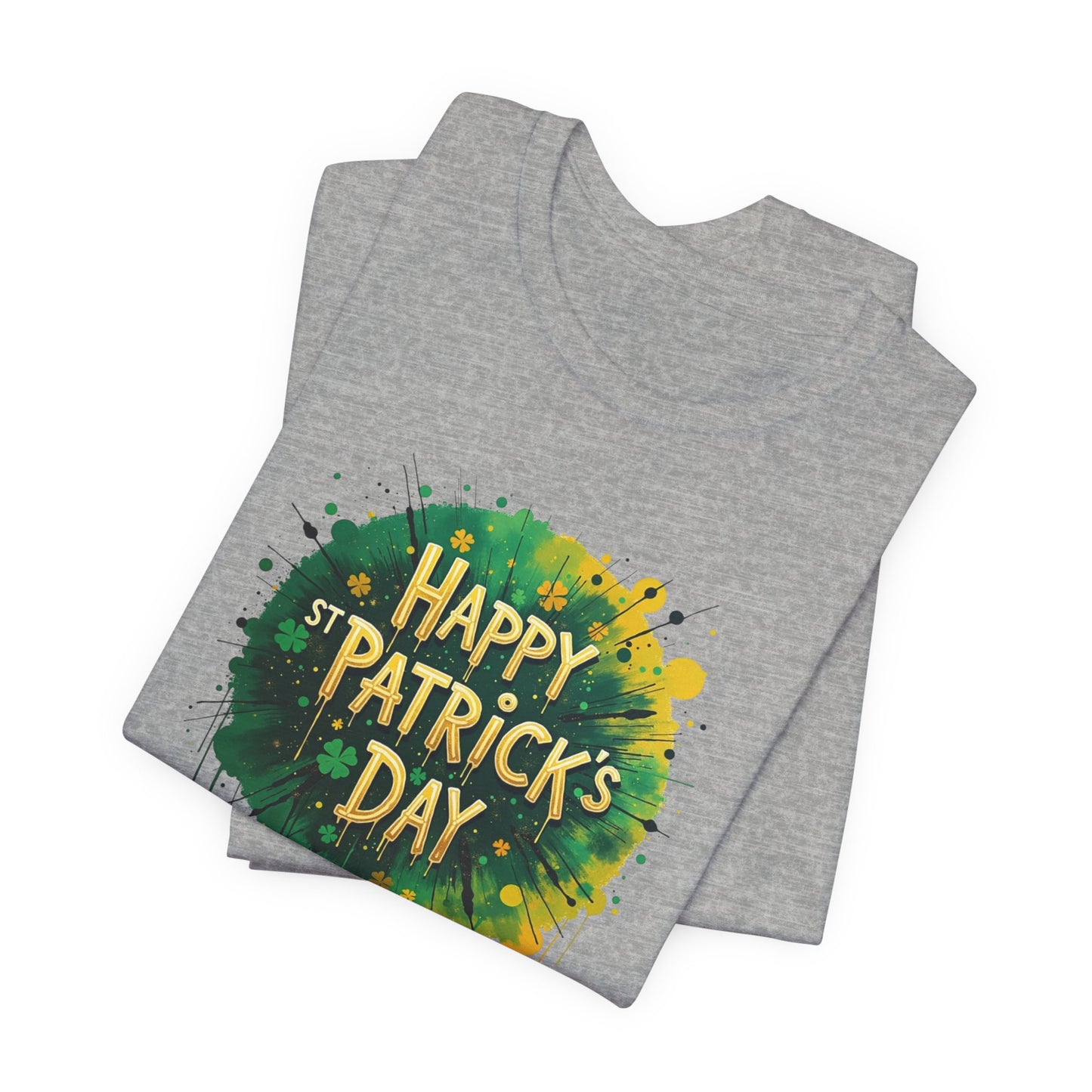 St. Patrick's Day Paint Splash Tee — "Happy St Patrick's Day" Festive Graphic T-Shirt