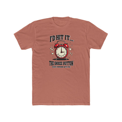 I’d Hit It — The Snooze Button Funny Alarm Clock T-Shirt