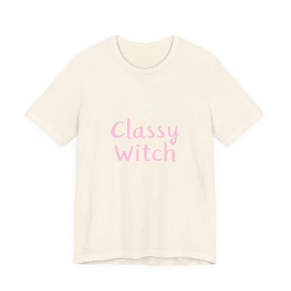 Classy Witch Unisex T-Shirt, Cute Witch Halloween Tee, Gift for Witches, Classy Witch Apparel, Cozy Everyday Wear, Witchy Style