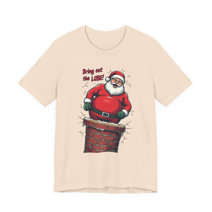 Santa Chimney Tee - 'Bring Out the Lube' Funny Christmas T-Shirt