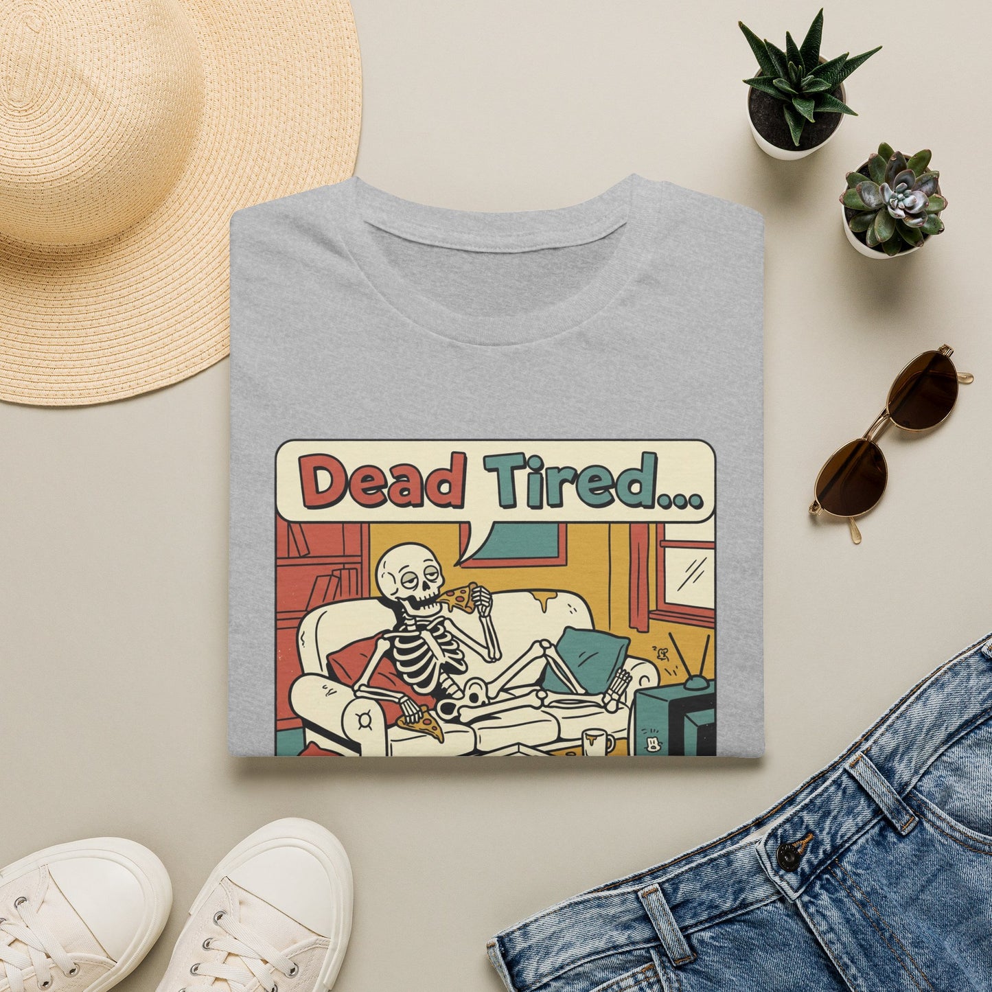 Dead Tired Skeleton T-Shirt — "Dead Tired... I'm Just Gonna Chill" Graphic Tee