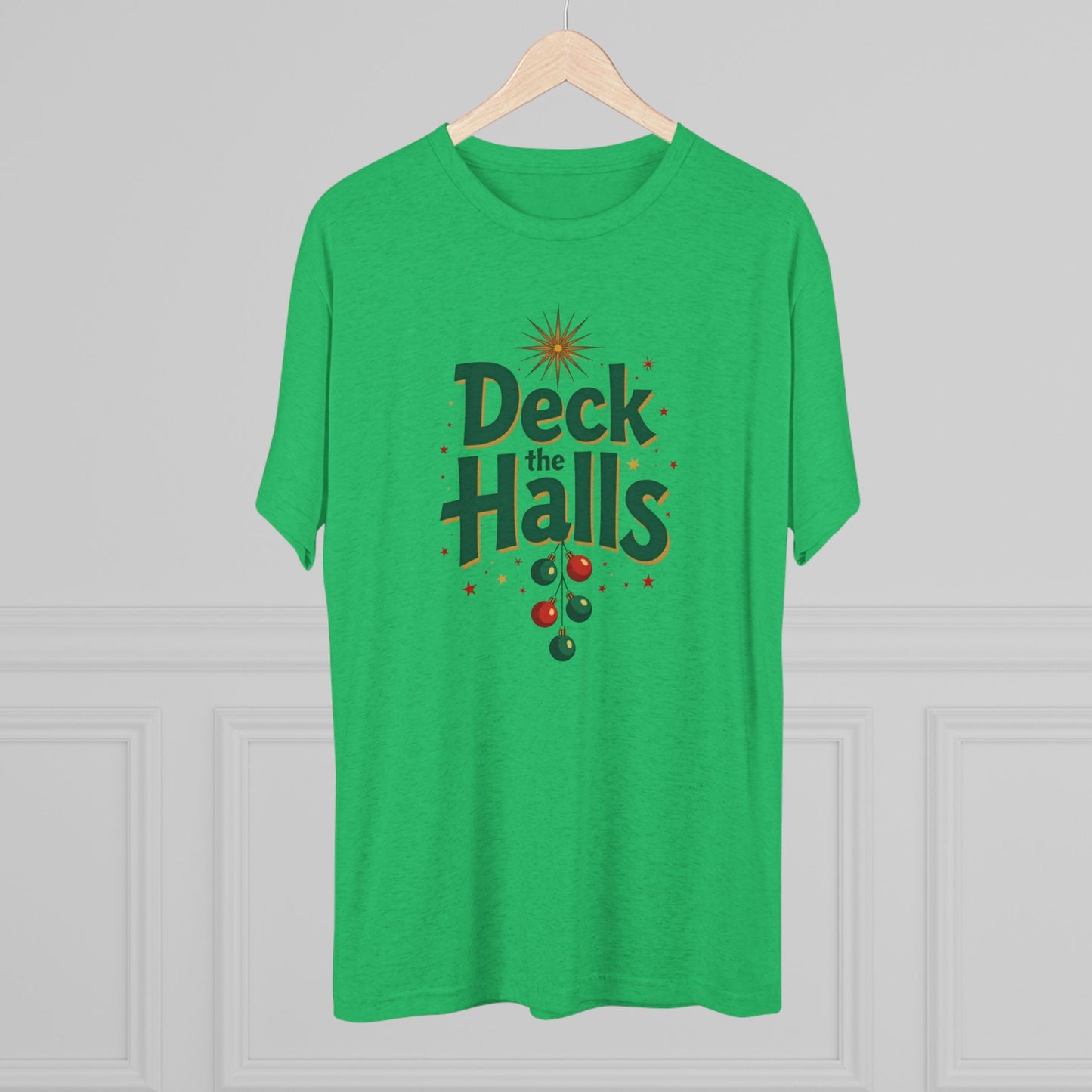 Deck the Halls, Unisex Tri-Blend Crew Tee