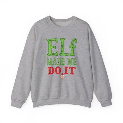 Elf Made Me Do It Sweatshirt – Funny Christmas Holiday Crewneck