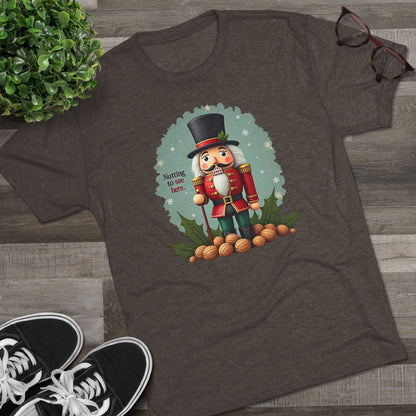 Nutcracker, Nutting to see here, Christmas T-Shirt – 'Nothing to See Here' Holiday Tee
