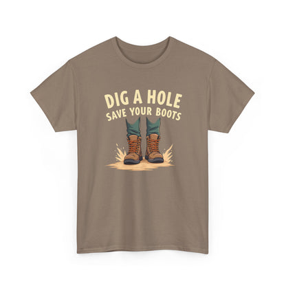 Dig a Hole Save Your Boots, Funny Gardening Tee, Unisex Heavy Cotton Tee, Vintage Style Shirt, Dig A Hole Design, Perfect for Gardeners & Outdoor Lovers - Psychonaut Swag
