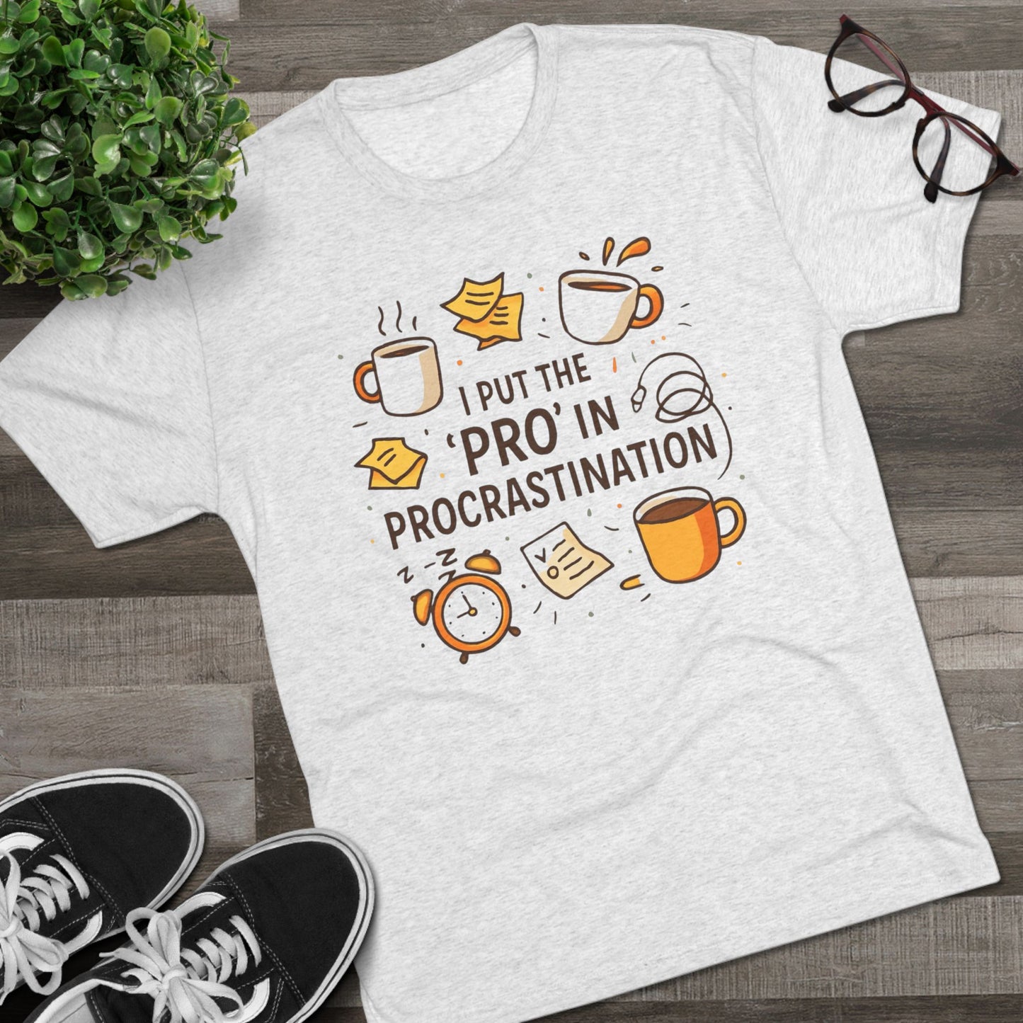 Procrastination Tee — "I Put the 'Pro' in Procrastination" Funny Graphic T-Shirt
