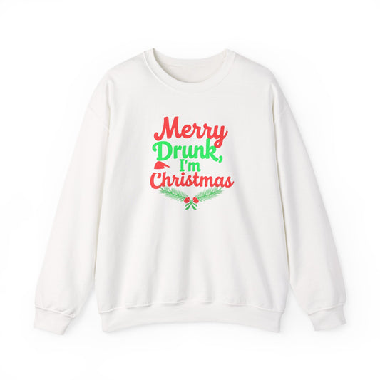Christmas Sweatshirt — "Merry Drunk, I'm Christmas" Funny Holiday Crewneck