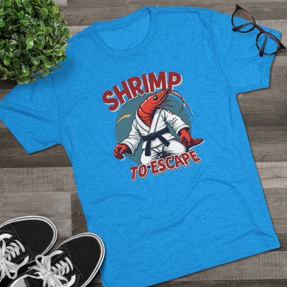 Shrimp to Escape Martial Arts T-Shirt