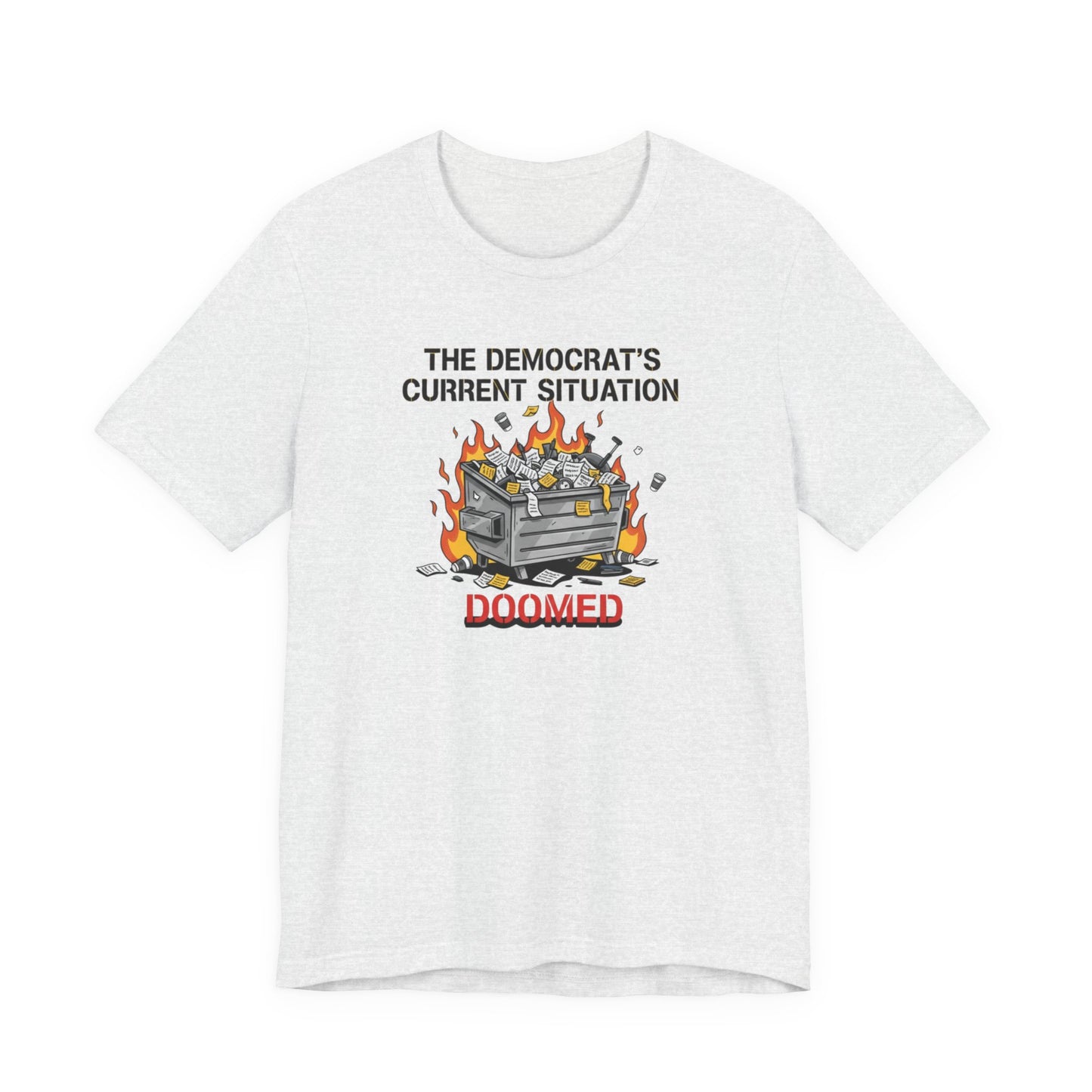 Doomed Democrats Dumpster Fire T-Shirt
