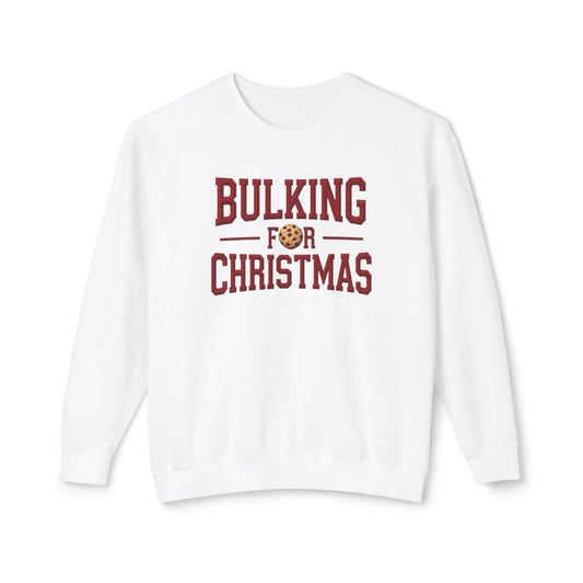 Bulking for Christmas Sweatshirt — Funny Holiday Cookie Eating Crewneck