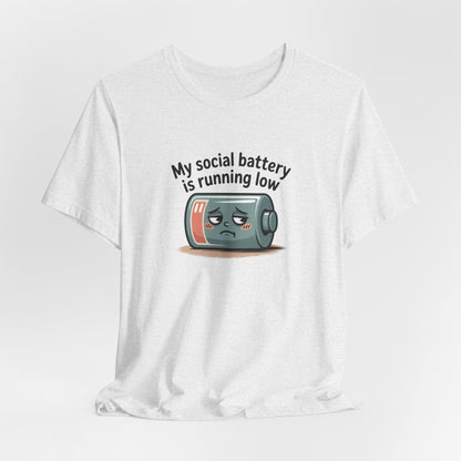 My Social Battery Is Running Low T-Shirt — Funny Introvert Graphic Tee