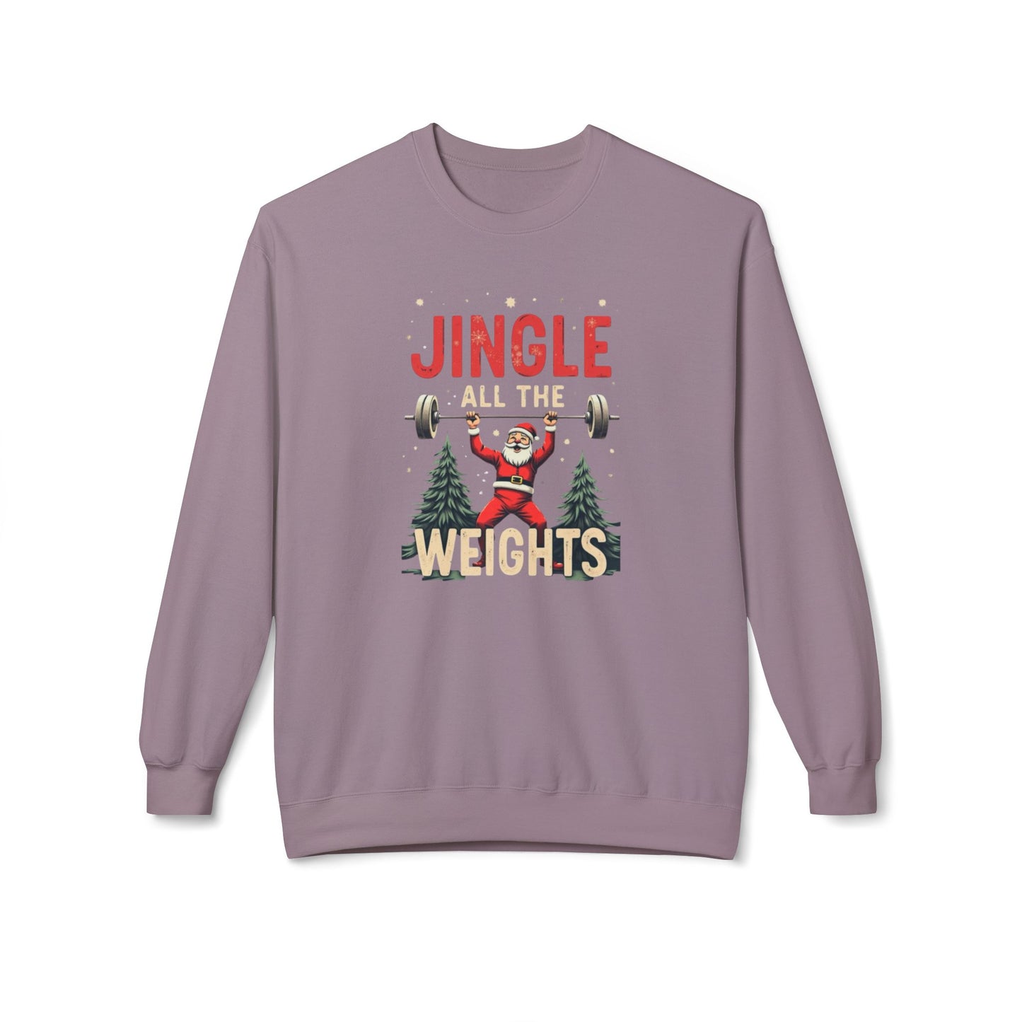 Jingle All the Weights Sweatshirt — Christmas Gym Crewneck