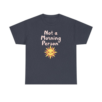 Not a Morning Person, Unisex Cotton T-Shirt, Fun Apparel for Kids and Adults, Perfect Gift for Birthdays and Celebrations - Psychonaut Swag