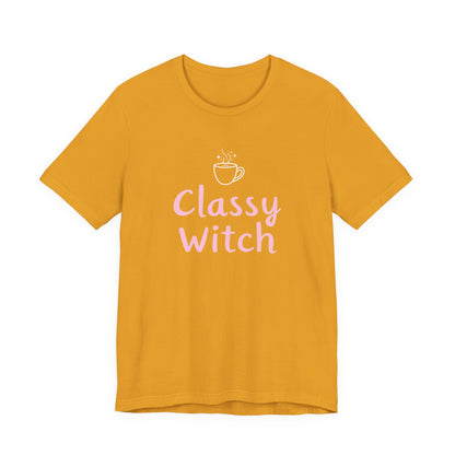 Classy Witch Unisex T-Shirt, Cute Witch Halloween Tee, Gift for Witches, Classy Witch Apparel, Cozy Everyday Wear, Witchy Style