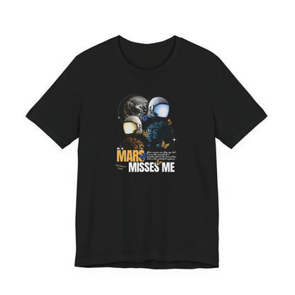 Mars Misses Me Graphic Tee — Retro Astronaut Space T-Shirt