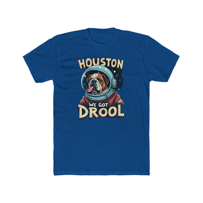 Houston We Got Drool Dog Lover Tee, Funny Dog T-Shirt, Cute Pet Gift, Unisex Cotton Crew Tee, Dog Parent Present, Space Lover Shirt