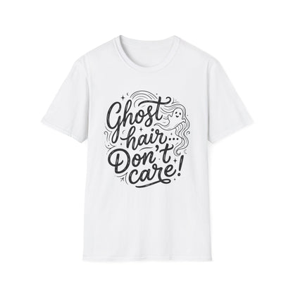 Ghost Hair Don't Care T-Shirt