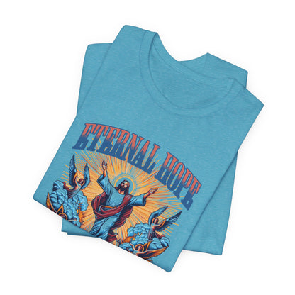 Eternal Hope T‑Shirt — Inspirational Jesus Graphic Tee