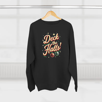 Deck the Halls Sweatshirt — Retro Christmas Ornament Holiday Crewneck