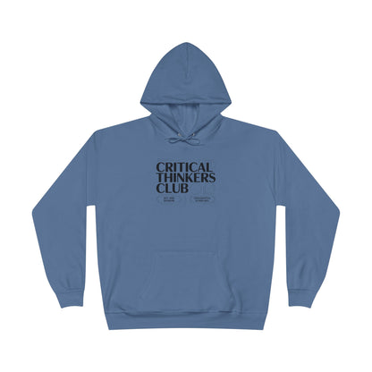 Critical Thinkers Club Hoodie — Graphic Pullover for Students & Intellectuals