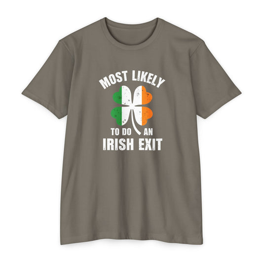 Irish Exit Shamrock T-Shirt — “Most Likely To Do An Irish Exit” St. Patrick’s Tee