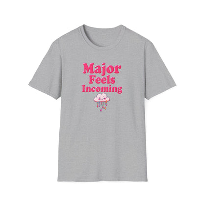 Major Feels Incoming Unisex T-Shirt, Fun Tee, Gifts for Friends, Casual Wear, Summer Fashion, Birthday Gift - Psychonaut Swag