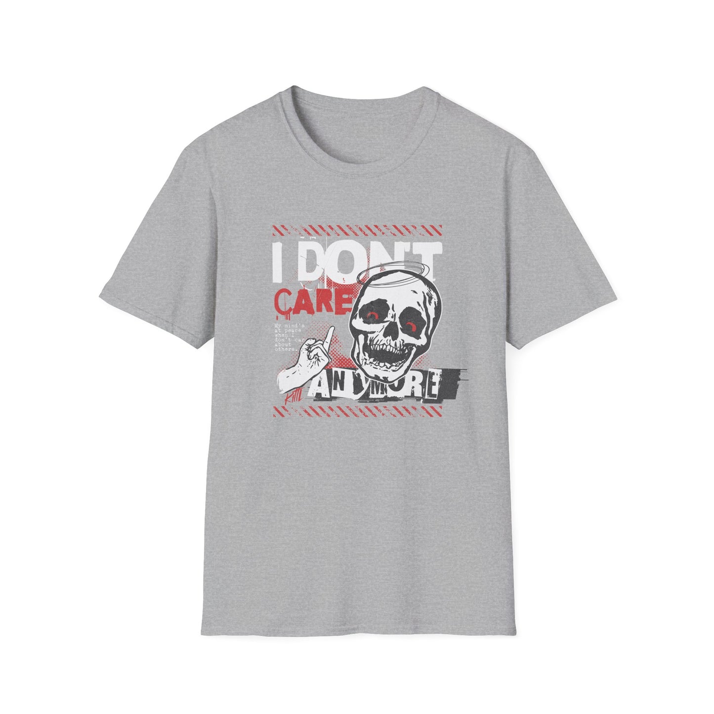 I Don’t Care, Unisex Softstyle T-Shirt