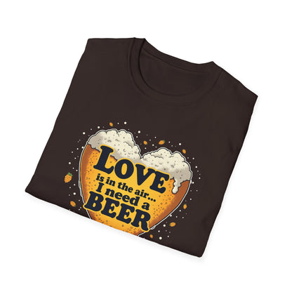 Beer Heart T-Shirt — "Love is in the air... I need a BEER" Funny Drinking Tee