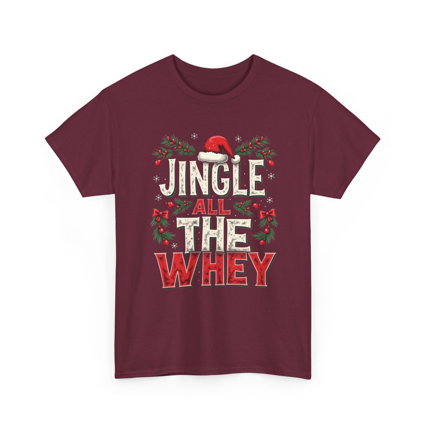 Jingle All The Whey Christmas Tee — Funny Gym Holiday Protein Shirt