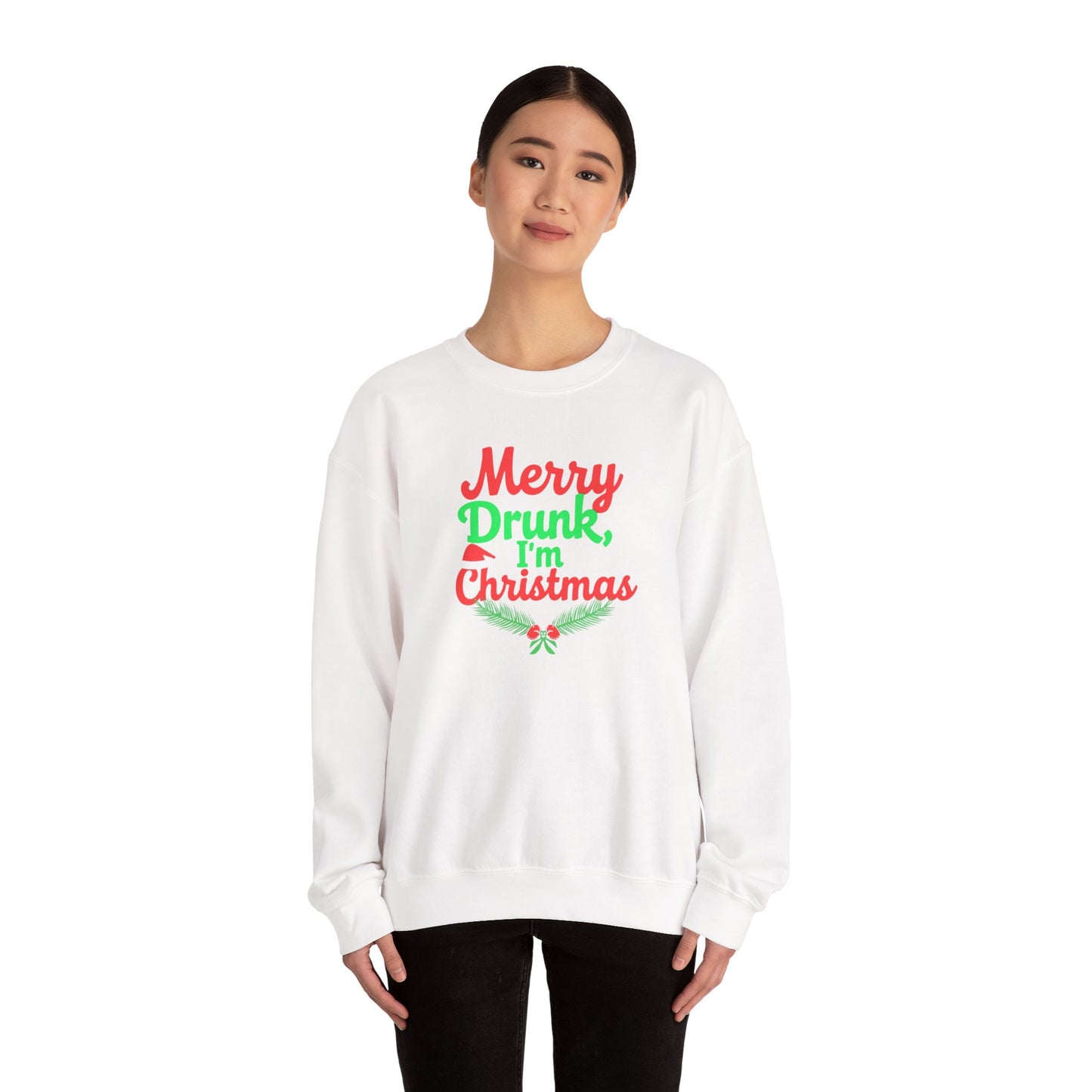 Christmas Sweatshirt — "Merry Drunk, I'm Christmas" Funny Holiday Crewneck