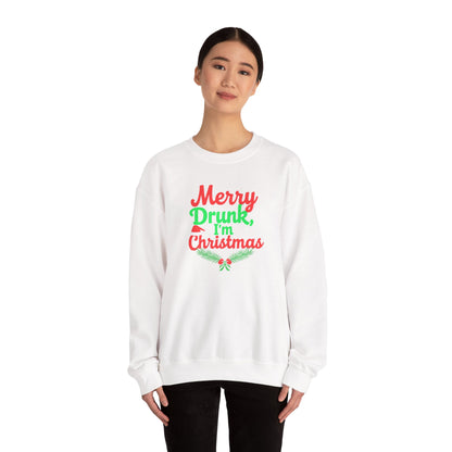 Christmas Sweatshirt — "Merry Drunk, I'm Christmas" Funny Holiday Crewneck