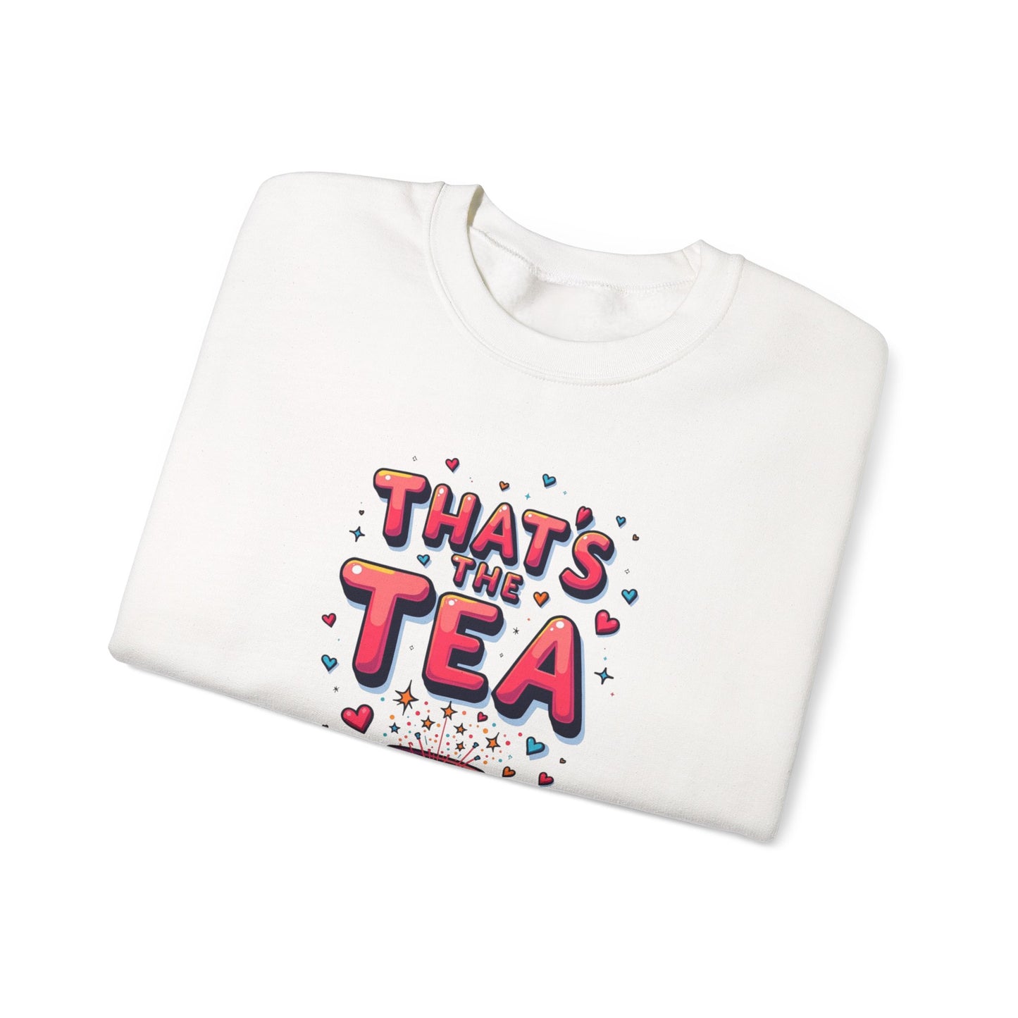Sweatshirt — "That's the Tea" Cozy Crewneck for Tea Lovers