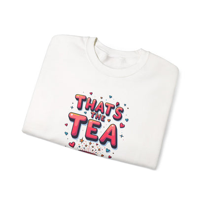 Sweatshirt — "That's the Tea" Cozy Crewneck for Tea Lovers