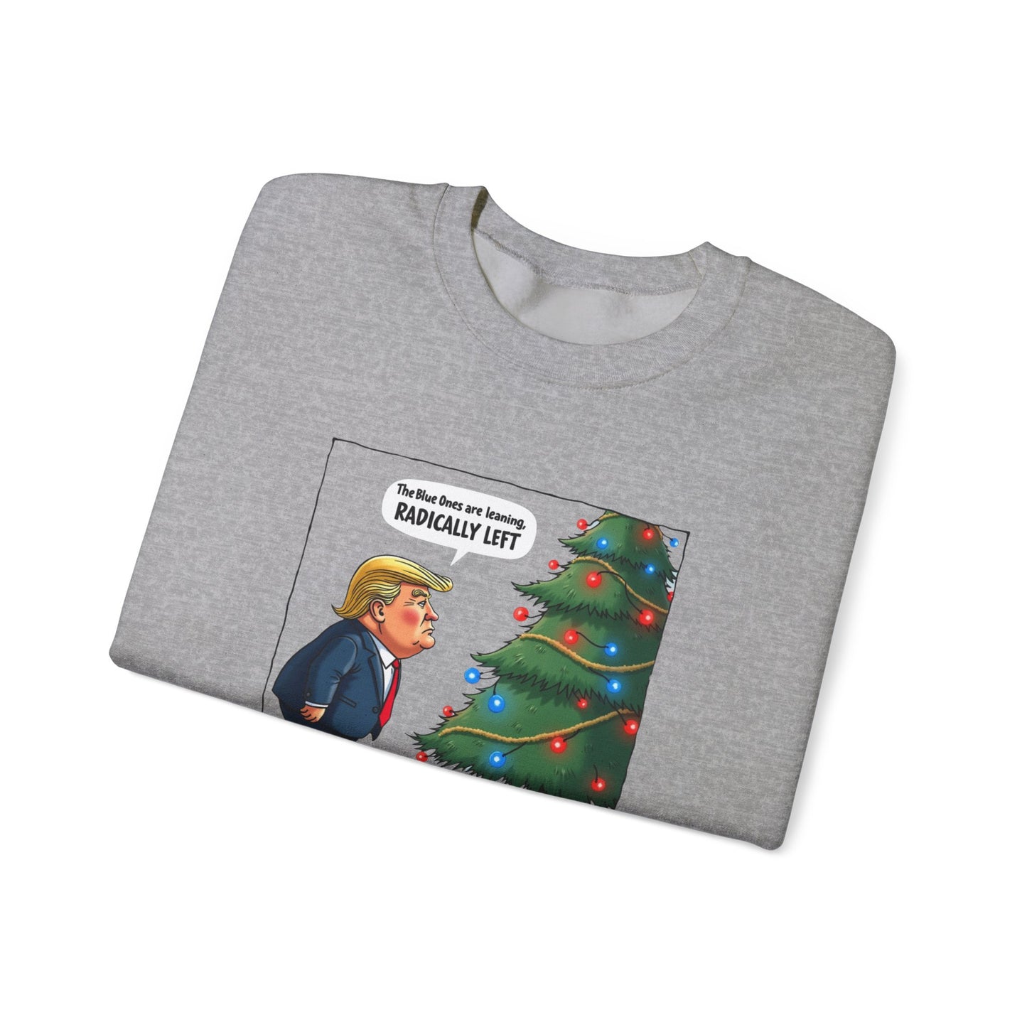 Political Christmas Tree Sweatshirt — "Radically Lit" Holiday Cartoon Crewneck