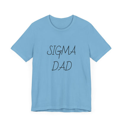 Sigma Dad, Unisex Jersey Short Sleeve Tee - Psychonaut Swag