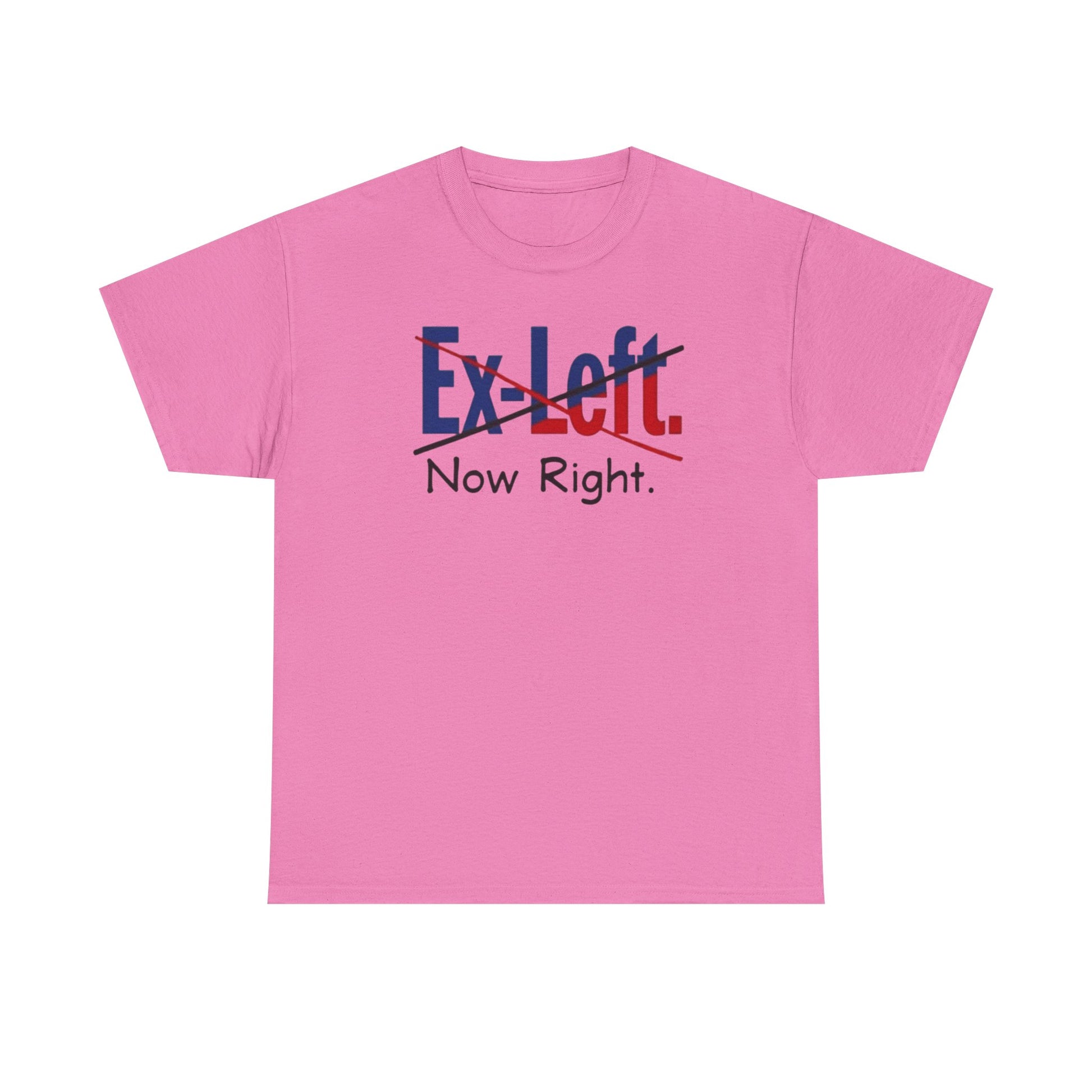 Ex-Left to Now Right Unisex Heavy Cotton Tee, Funny Tee, Statement Shirt, Casual Wear, Gift for Friends, Everyday Style - Psychonaut Swag
