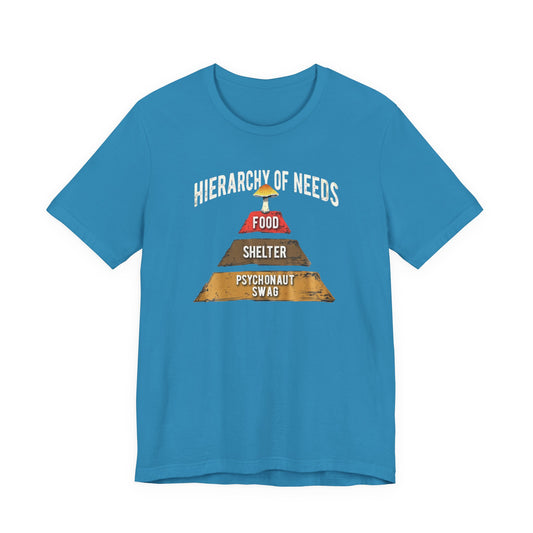 Hierarchy of Needs Tee, Unisex Short Sleeve Shirt, Casual Wear, Gift for Psychonauts, Fun Graphic Shirt, Perfect for Festivals - Psychonaut Swag