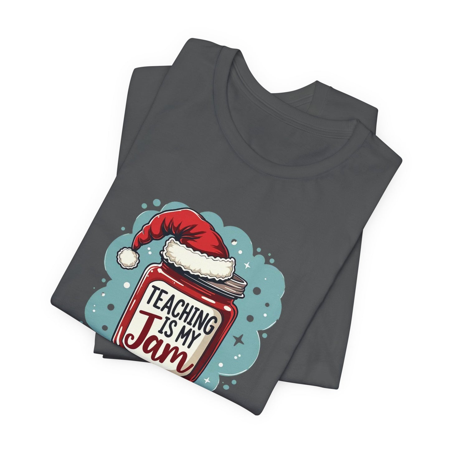 Teaching Is My Jam T‑Shirt — Cute Christmas Teacher Gift Tee